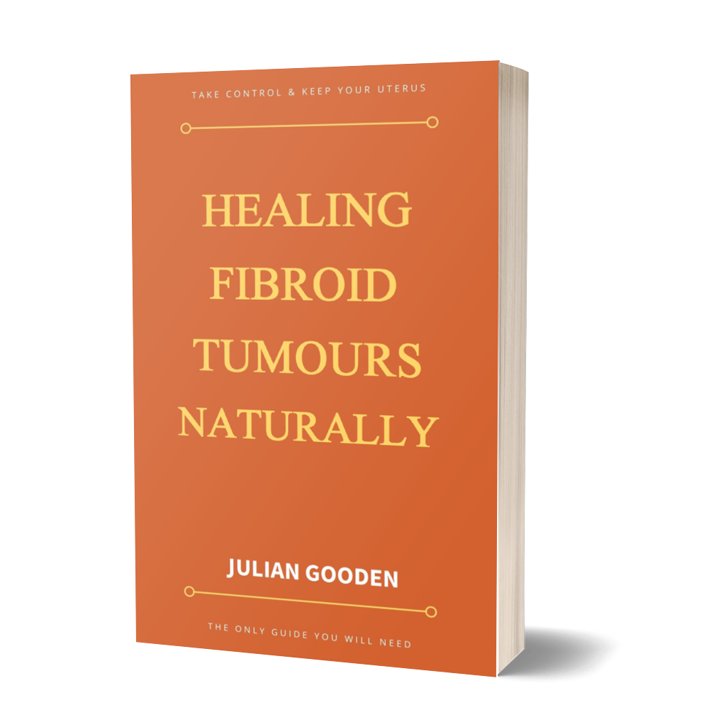 Healing Fibroid Tumours Naturally (Ebook)