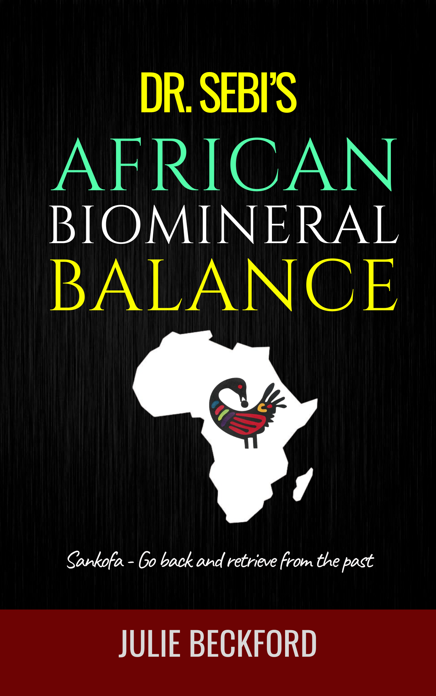 Dr. Sebi's African Biomineral Balance (Ebook)